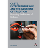 Caste, Entrepreneurship and the Illusions of Tradition: Branding the Potters of Kolkata