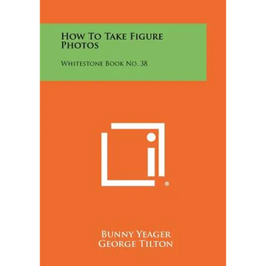 How To Take Figure Photos: Whitestone Book No. 38