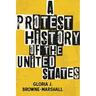 A Protest History of the United States
