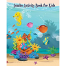 Jumbo Activity Book for Kids: Fish and Sea Life! (Super Fun Coloring Books for Kids)