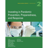 Disease Control Priorities, Fourth Edition (Volume 2): Investing in Pandemic Prevention, Preparedness, and Response