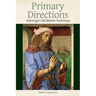 Primary Directions: Astrology's Old Master Technique
