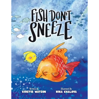 Fish Don't Sneeze