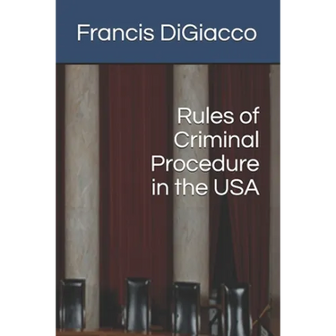 Rules of Criminal Procedure in the USA