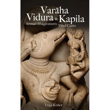Varaha, Vidura & Kapila: Srimad Bhagavatam's Third Canto