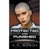 Protected and Punished
