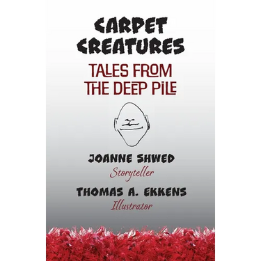 Carpet Creatures: Tales from the Deep Pile