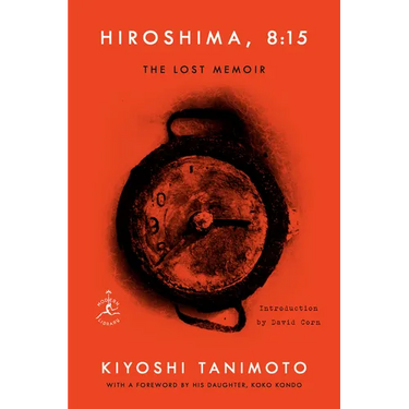 Hiroshima, 8:15: The Lost Memoir