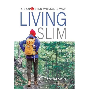 Living Slim: A Canadian Woman's Way