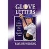 Glove Letters: A Father Recalls His Son's Greatest Game