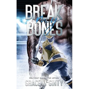 Break My Bones