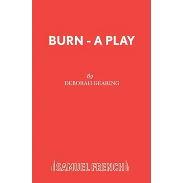 Burn - A Play