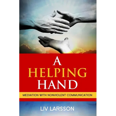 A Helping Hand, Mediation with Nonviolent Communication