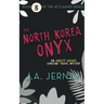 The North Korea Onyx (An Ainsley Walker Gemstone Travel Mystery)