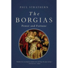 The Borgias: Power and Fortune