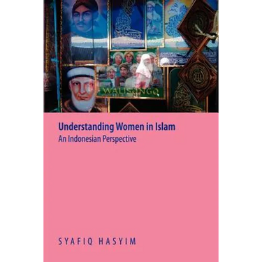 Understanding Women in Islam: An Indonesian Perspective