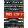 Africa Interweave: Textile Diasporas