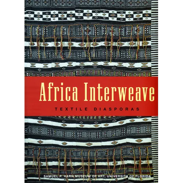 Africa Interweave: Textile Diasporas