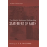 The World Reformed Fellowship Statement of Faith