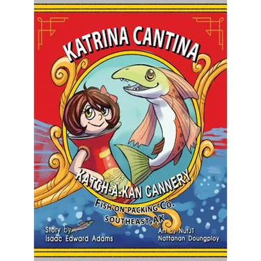 Katrina Cantina: Katch-a-kan Cannery