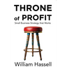 Throne of Profit: Small Business Strategy that Works