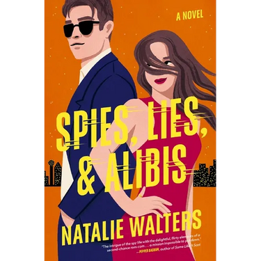 Spies, Lies, and Alibis: A Low-Spice, Thrilling Spy Romance