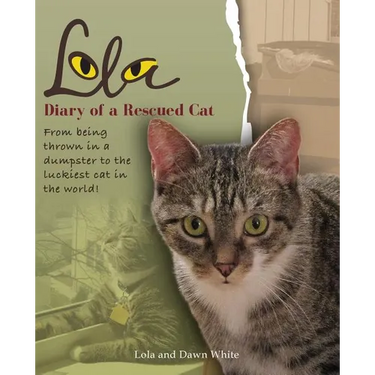 Lola: Diary of a Rescued Cat