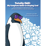 Totally Chill: My Complete Guide to Staying Cool: A Stress Management Workbook for Kids With Social, Emotional, or Sensory Sensitivities