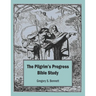 The Pilgrim's Progress Bible Study