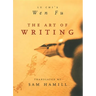 The Art of Writing: Lu Chi's Wen Fu