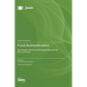 Food Authentication: Techniques, Trends and Emerging Approaches (Second Issue)
