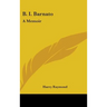 B. I. Barnato: A Memoir