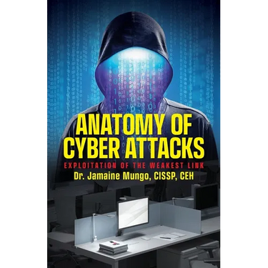 Anatomy of Cyber Attacks: Exploitation of the Weakest Link