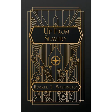 Up From Slavery: An Autobiography