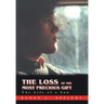The Loss of the Most Precious Gift: The Life of a Son