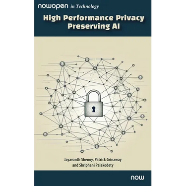High Performance Privacy Preserving AI