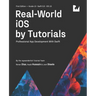 Real-World iOS by Tutorials (First Edition): Professional App Development With Swift