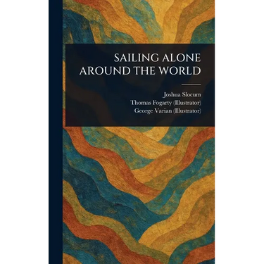 Sailing Alone Around the World