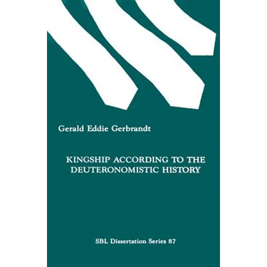 Kingship According to the Deuteronomistic History