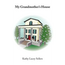 My Grandmother's House
