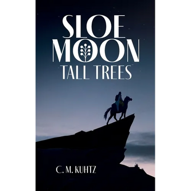 Sloe Moon - Tall Trees: First volume of a ground-breaking queer fantasy series