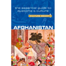 Afghanistan - Culture Smart!: The Essential Guide to Customs & Culture