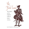 Fatal Land: War, Empire, and the Highland Soldier in British America