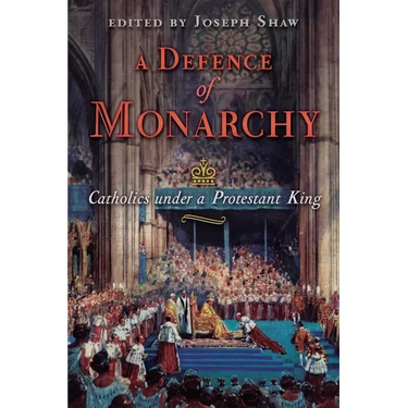 A Defence of Monarchy: Catholics under a Protestant King