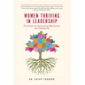 Women Thriving in Leadership: Practices for Cultivating Wholeness and Community