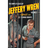 The Complete Cases of Jeffery Wren, Volume 2