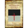 FREEMASONRY - Whence Did It Take Its Rise?
