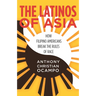 The Latinos of Asia: How Filipino Americans Break the Rules of Race