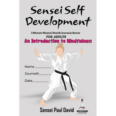 Sensei Self Development Mental Health Chronicles Series An Introduction To Mindfulness