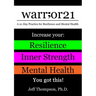 warr;or21: A 21-Day Practice for Resilience and Mental Health - Increase Your: Resilience, Inner Strength, & Mental Health - You Got This!
